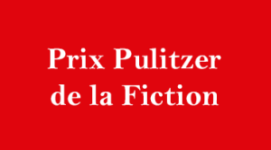 Prix Pulitzer de la Fiction