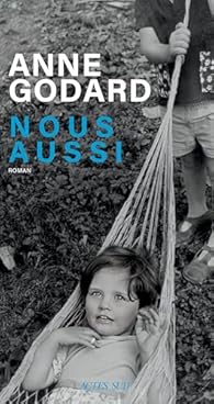Couverture du roman Nous aussi d'Anne Godard, éditions Actes Sud, 2026